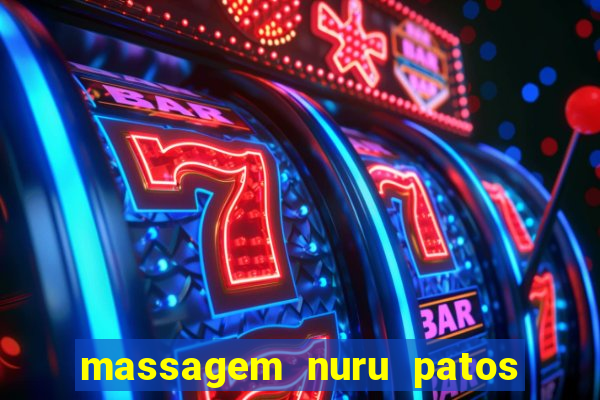 massagem nuru patos de minas